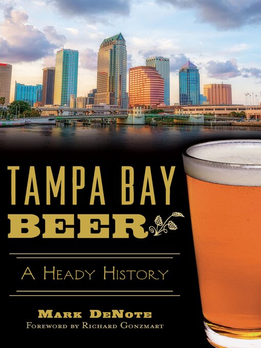 Title details for Tampa Bay Beer by Mark DeNote - Available